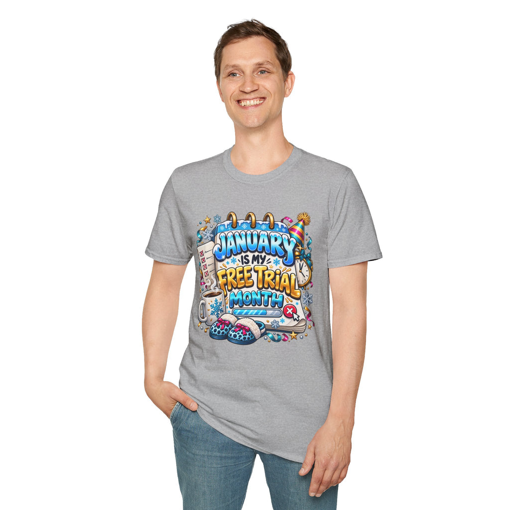 January Is My Free Trial Month T-Shirt