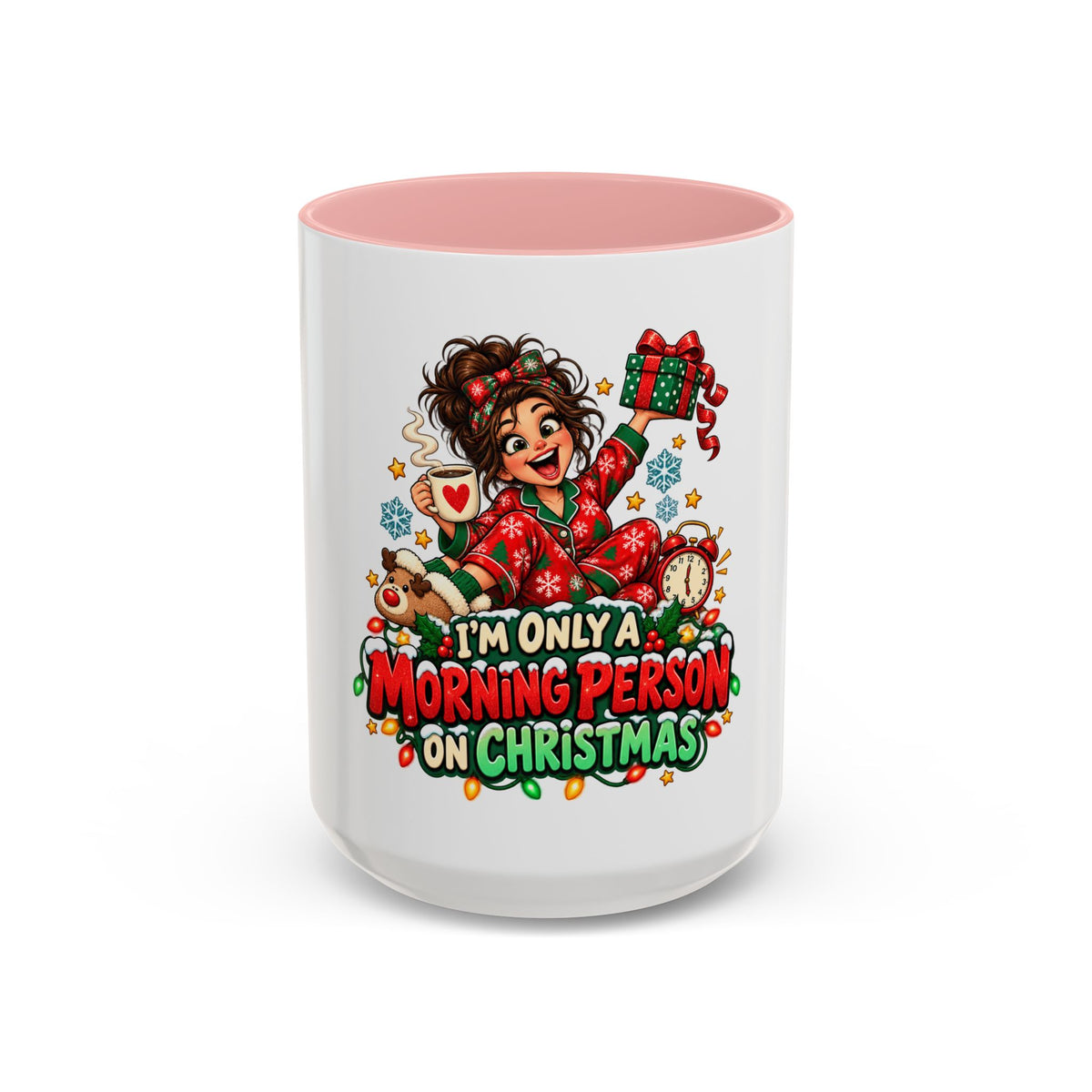 Christmas Coffee Mug - "I'm Only a Morning Person on Christmas" Holiday Gift Mug (11/15oz)