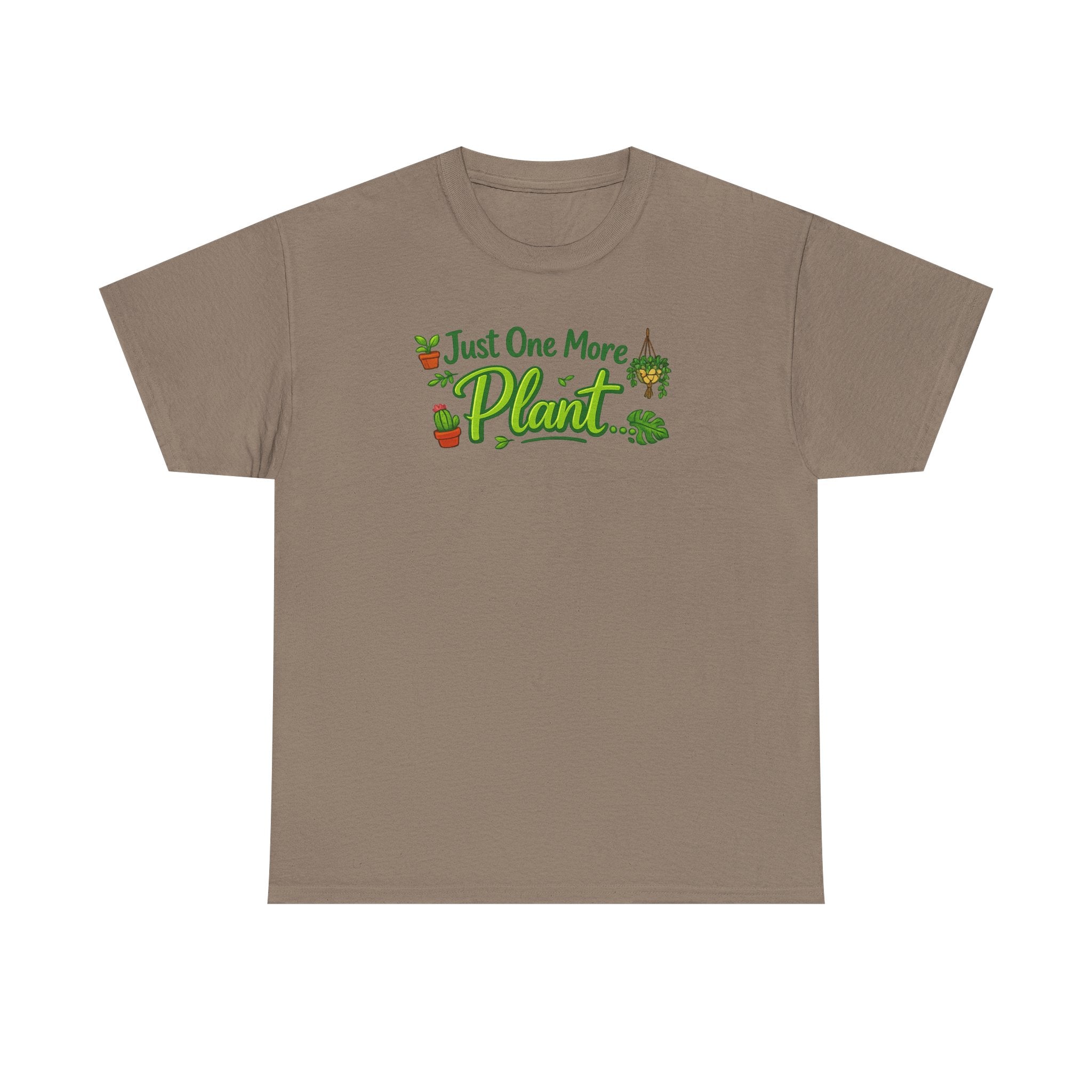 Just One More Plant | T-Shirt | Plant Lover Tee