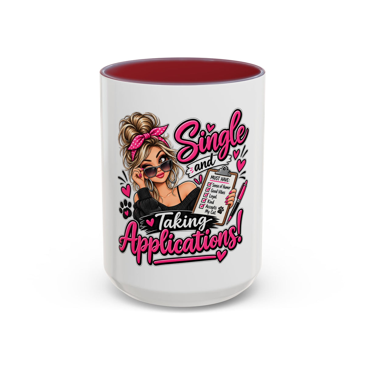Single and Taking Applications — Coffee Mug (11oz, 15oz) — Maroon, 15oz | The ClawMark Store