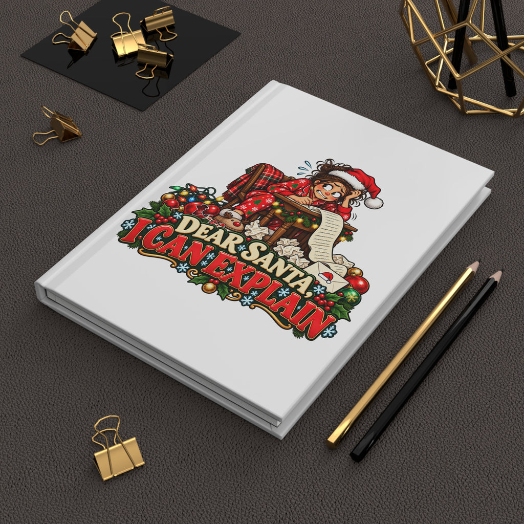 Dear Santa I Can Explain Hardcover Journal - Christmas Holiday Lined Notebook - Woman