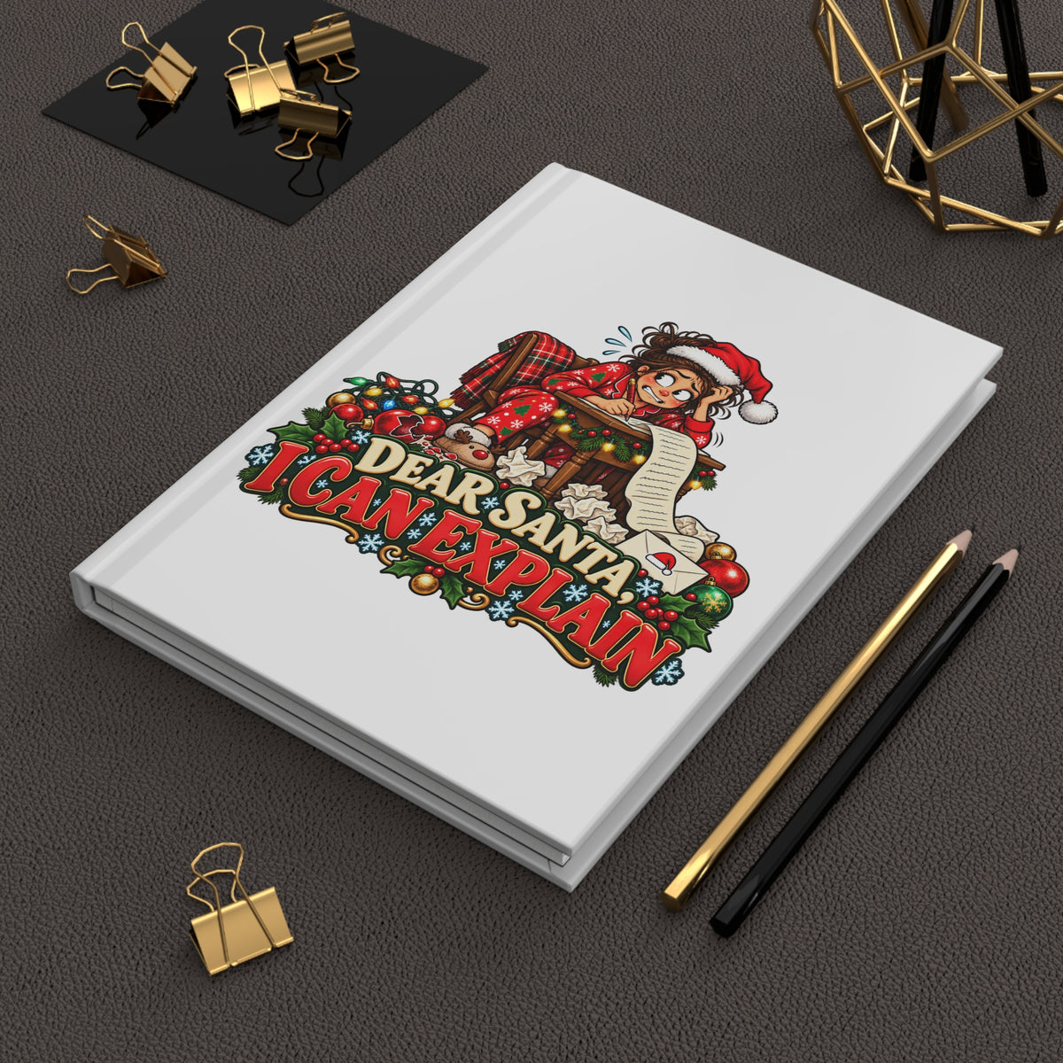 Dear Santa I Can Explain Hardcover Journal - Christmas Holiday Lined Notebook - Woman