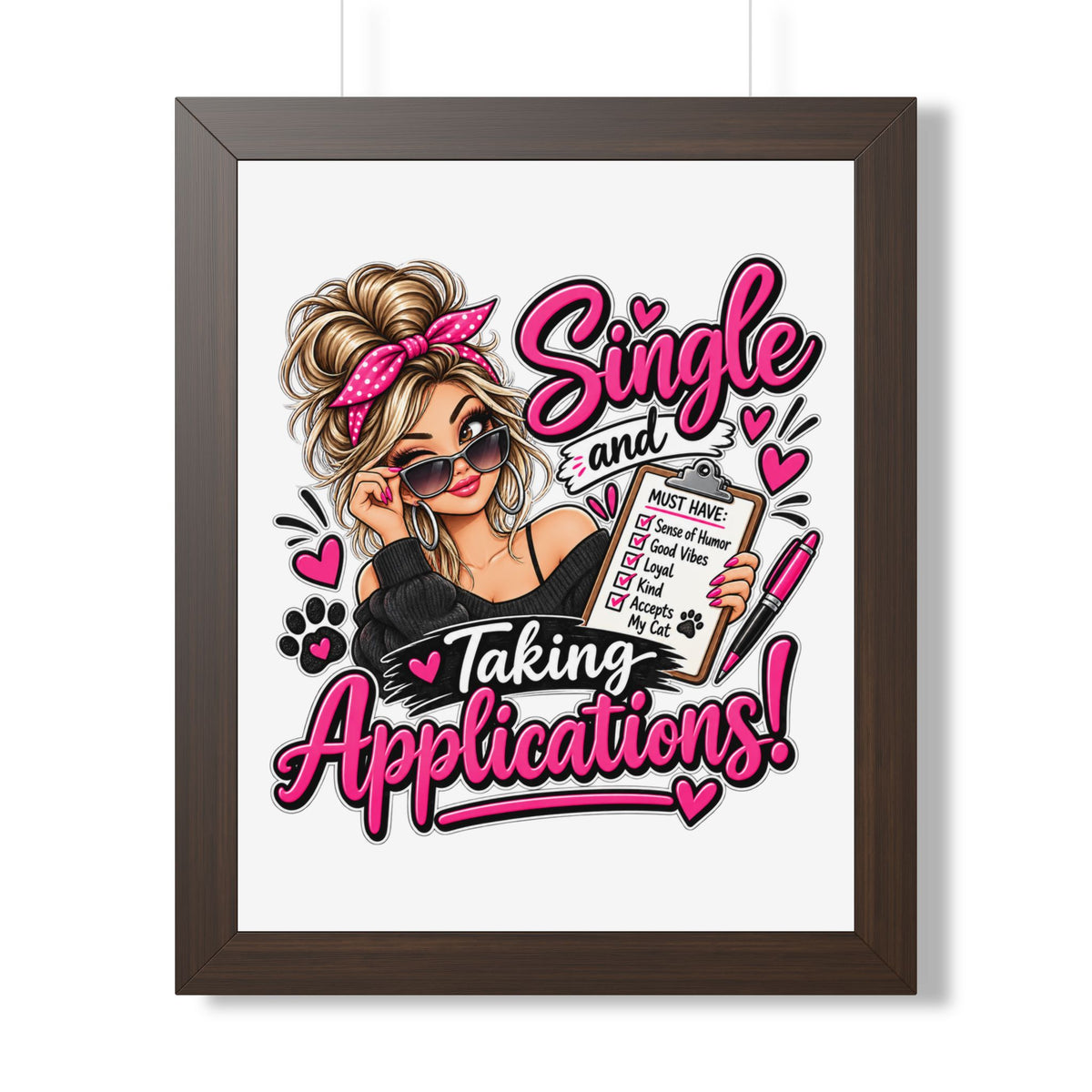 Single and Taking Applications — Framed Poster — Walnut, 16″ x 20″ | The ClawMark Store