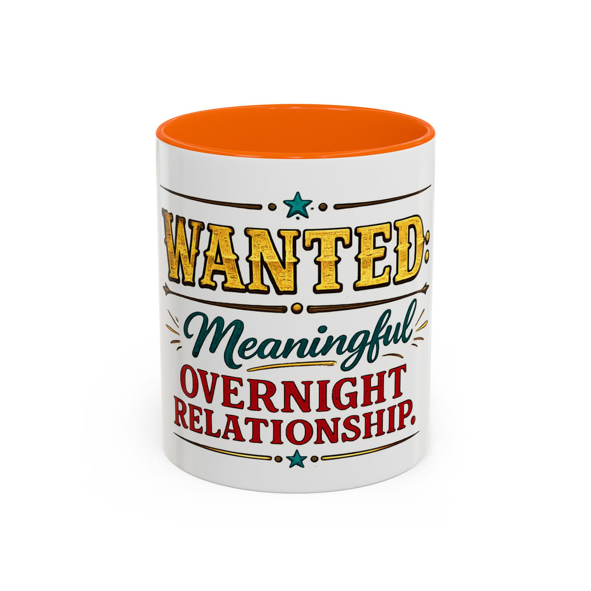 Wanted: Meaningful Overnight Relationship — Coffee Mug — Orange, 11oz | The ClawMark Store