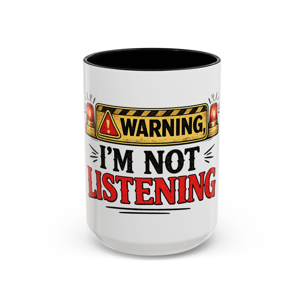 Warning I'm Not Listening — Ceramic Coffee Mug — 15oz, Black | The ClawMark Store