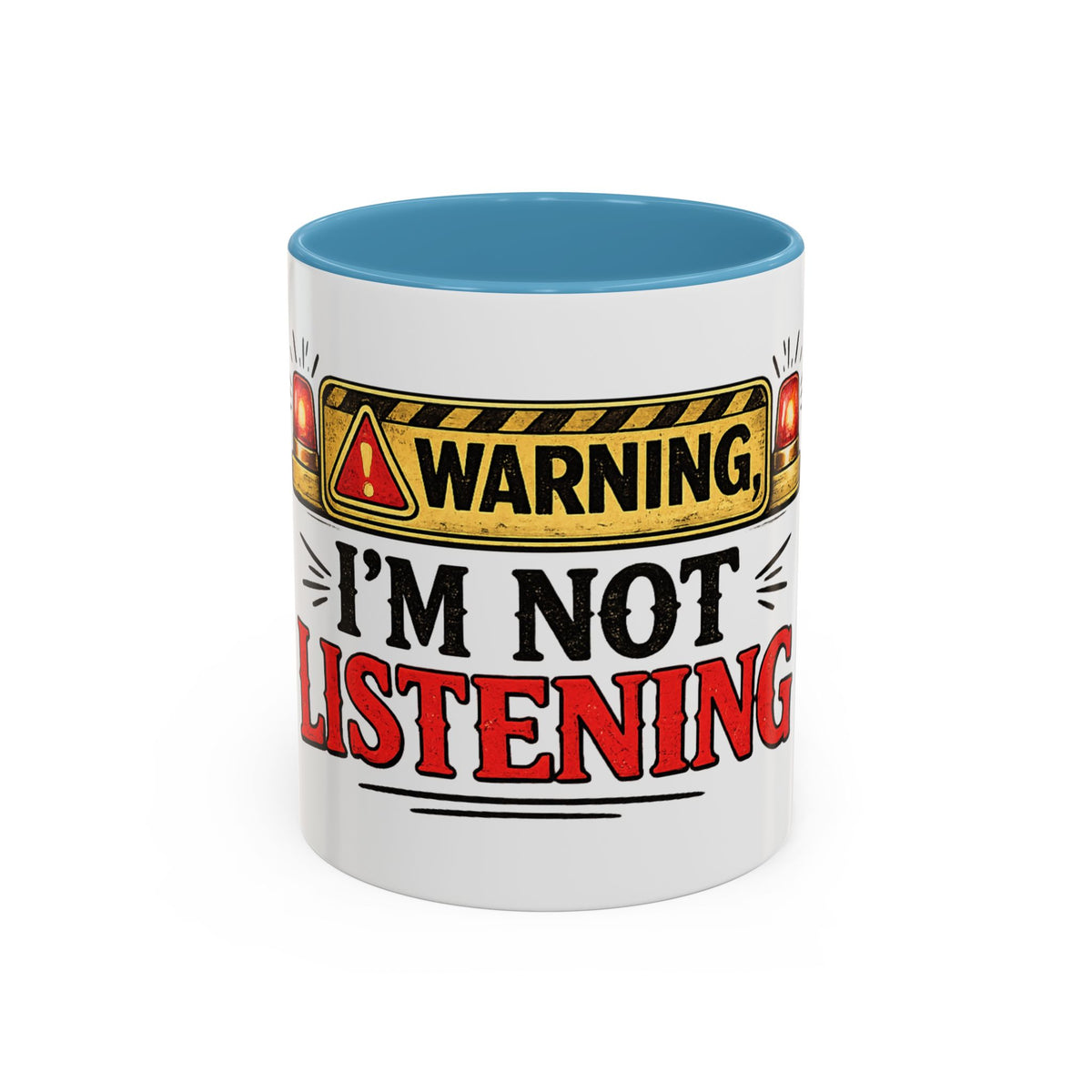 Warning I'm Not Listening — Ceramic Coffee Mug — 11oz, Light Blue | The ClawMark Store