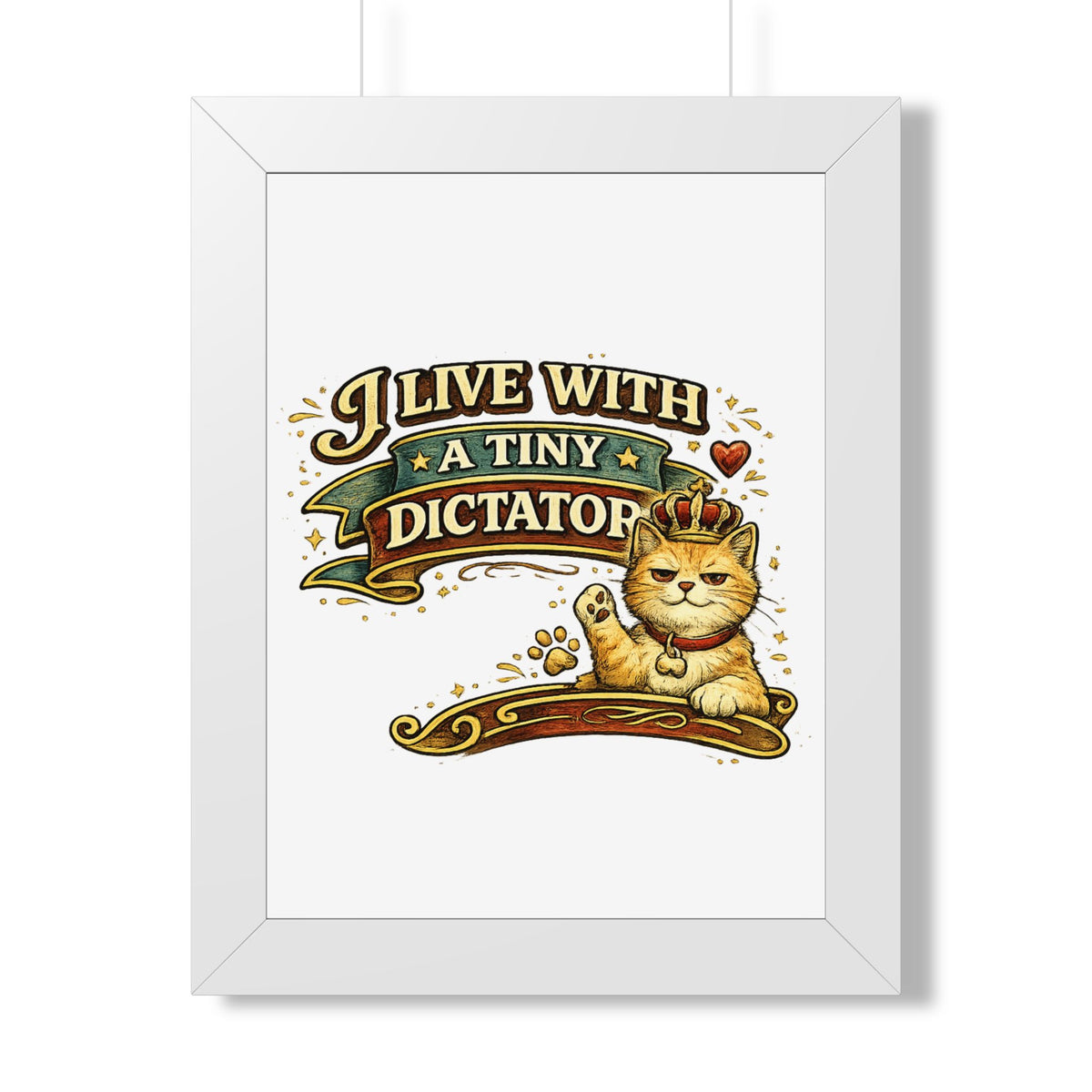 "I Live With a Tiny Dictator" Framed Poster — White, 12″ x 16″ | The ClawMark Store