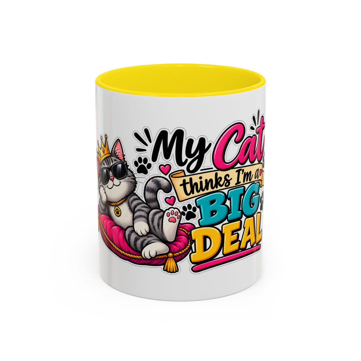 "My Cat Thinks I’m a Big Deal" Coffee Mug (11oz, 15oz) — Yellow, 11oz | The ClawMark Store