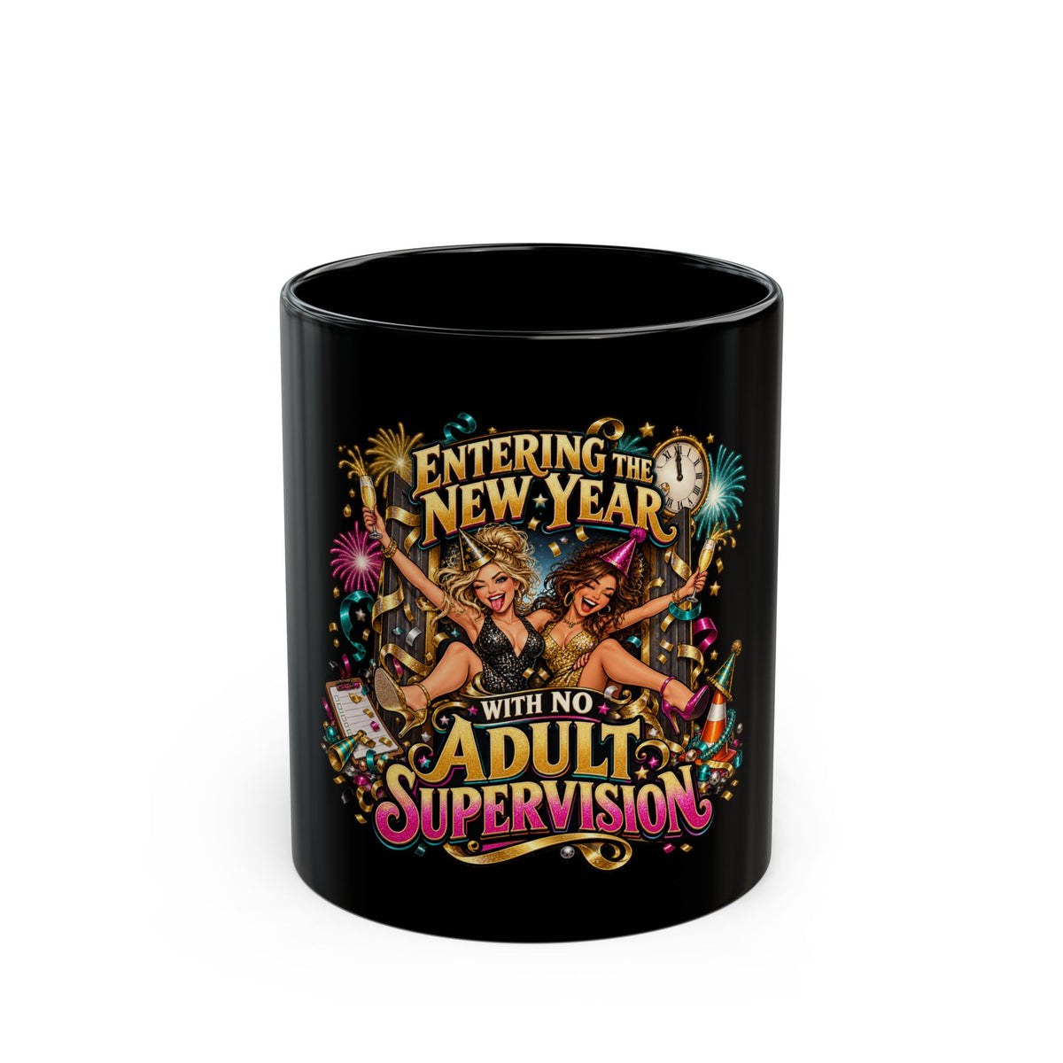 New Year Mug - "Entering the New Year with No Adult Supervision" Funny Party Coffee Cup