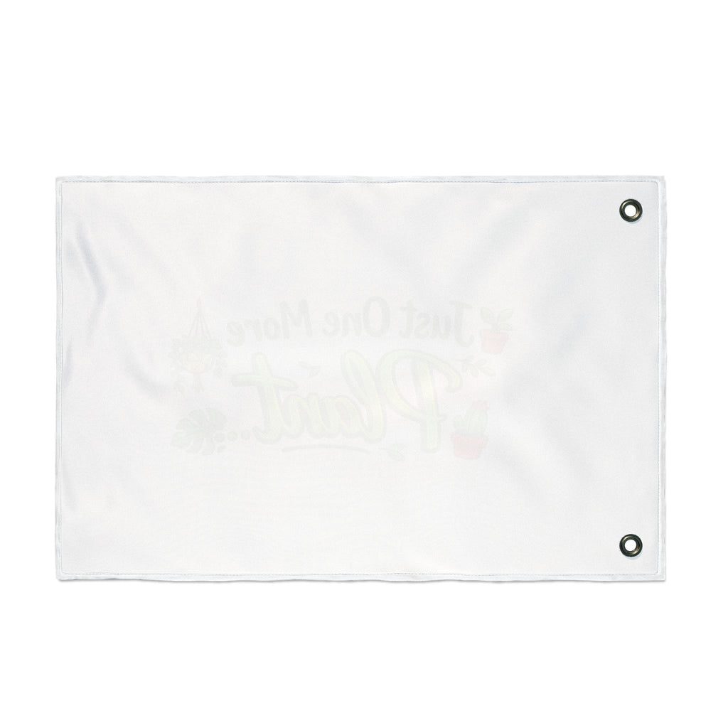 Just One More Plant | Double Sided Flag | Gardening Decor