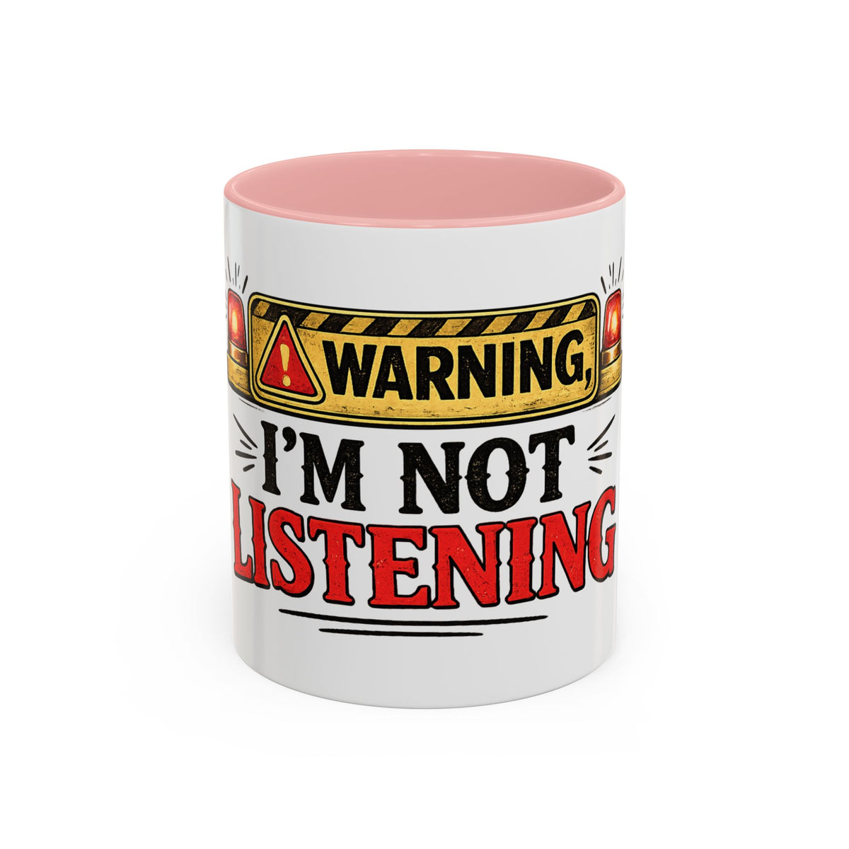 Warning I'm Not Listening — Ceramic Coffee Mug — 11oz, Pink | The ClawMark Store