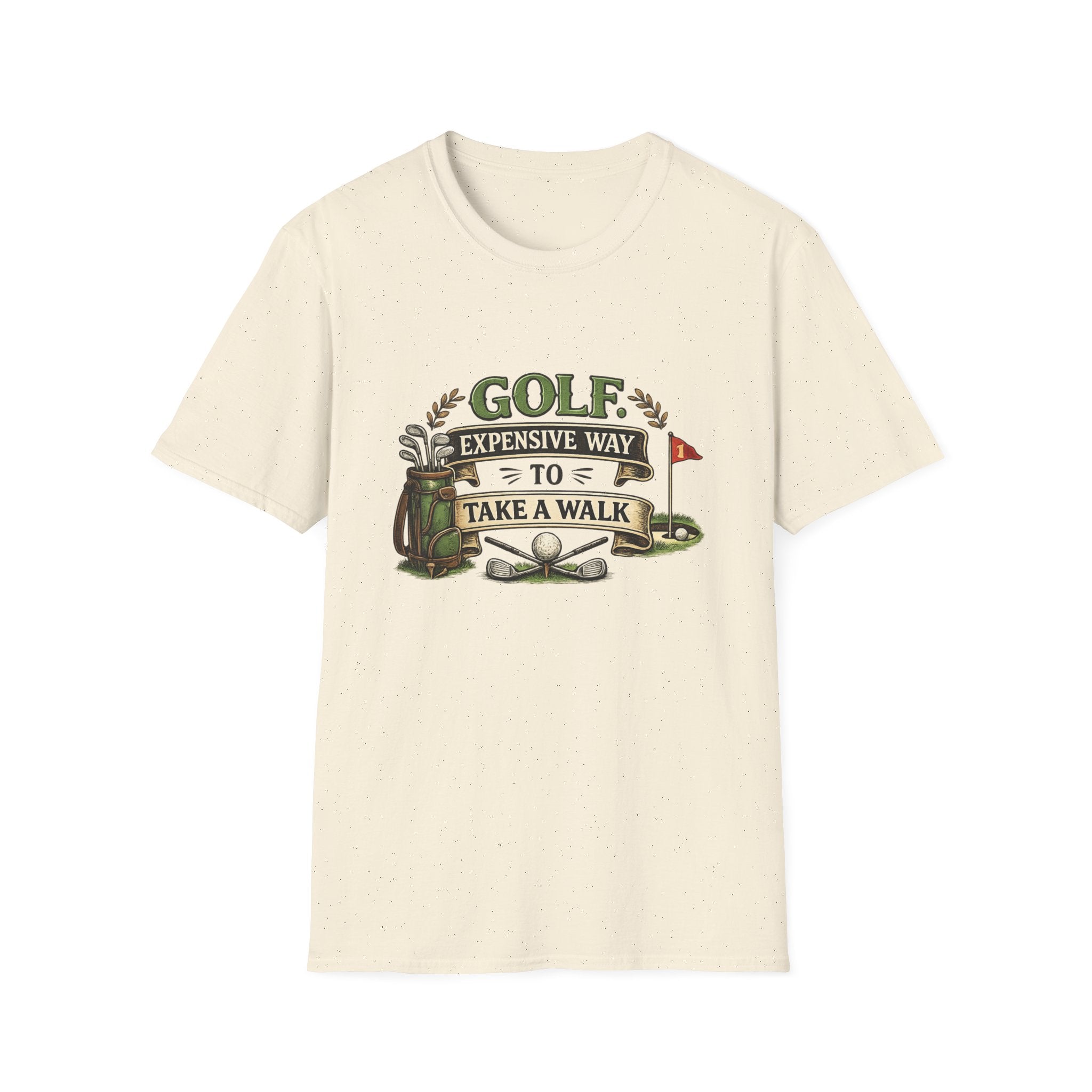 Golf - Expensive Way to Take a Walk | T-Shirt