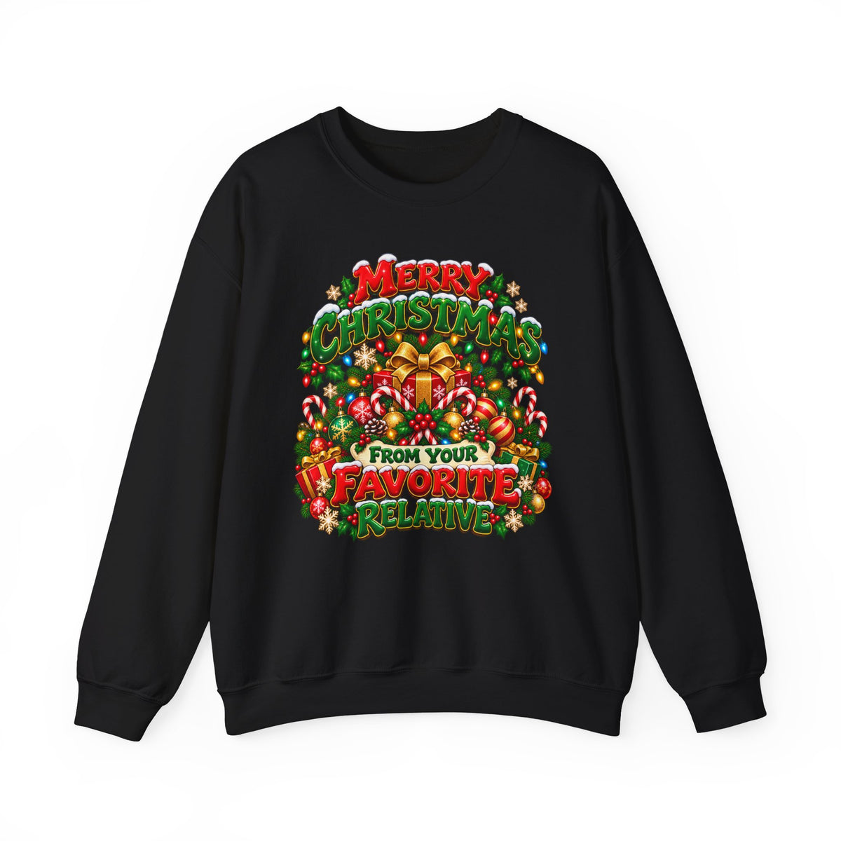 Merry Christmas From Your Favorite Relative Sweatshirt