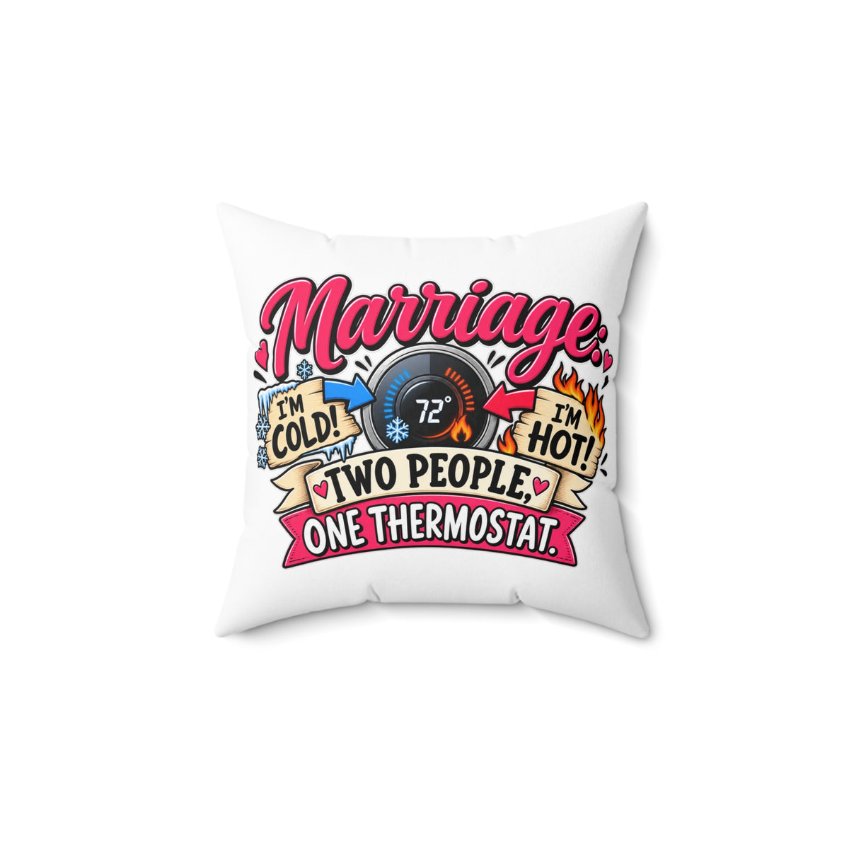 Marriage Pillow — "Two People, One Thermostat" Decorative Throw Pillow — 14" × 14" | The ClawMark Store