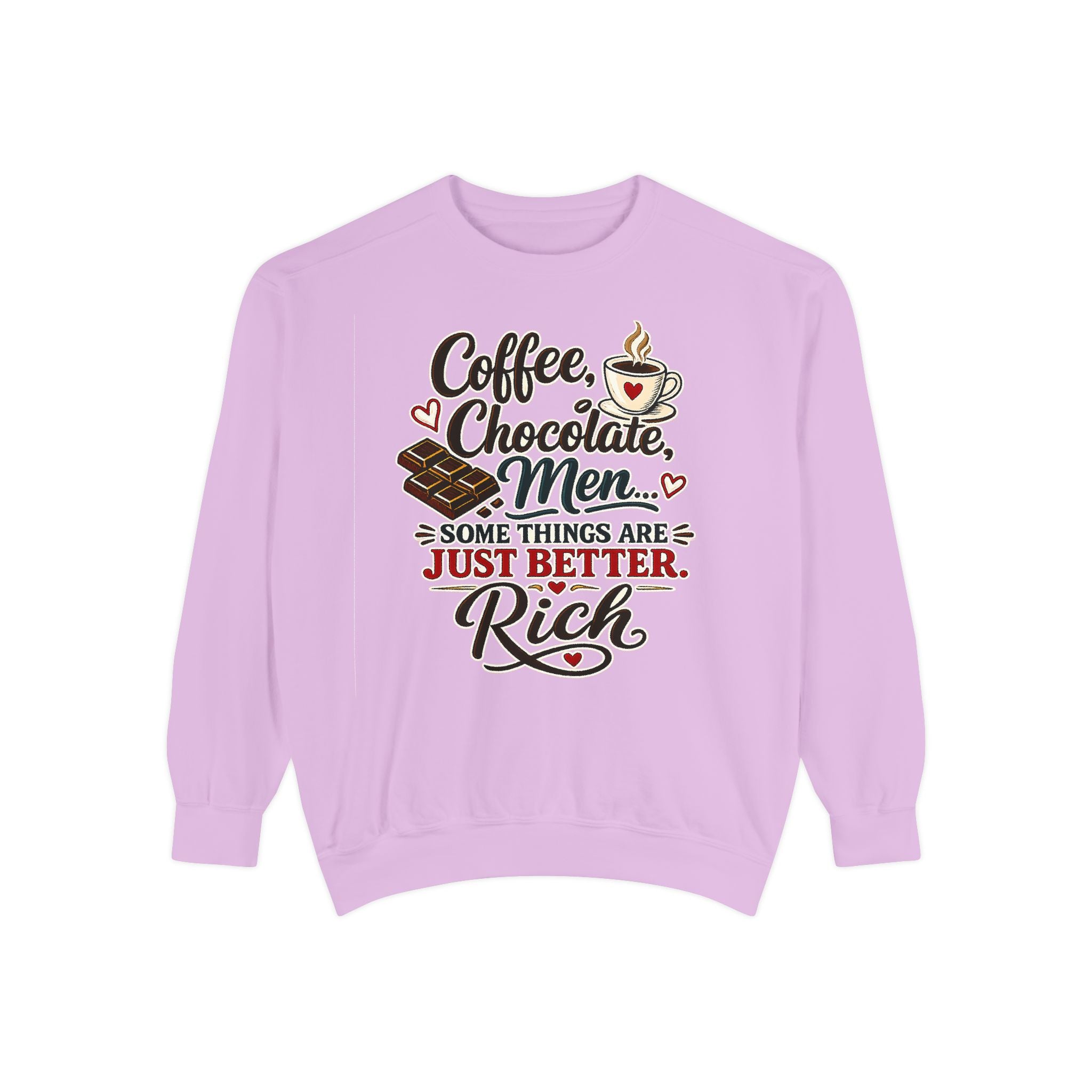 Coffee Chocolate Men - Some things are just better Rich | Sweatshirt
