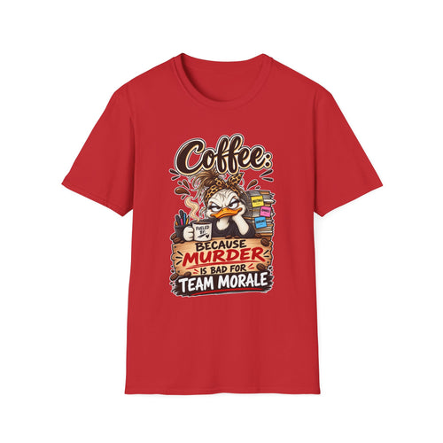 "Coffee: Because Murder Is Bad For Team Morale" T-Shirt — Red, S | The ClawMark Store