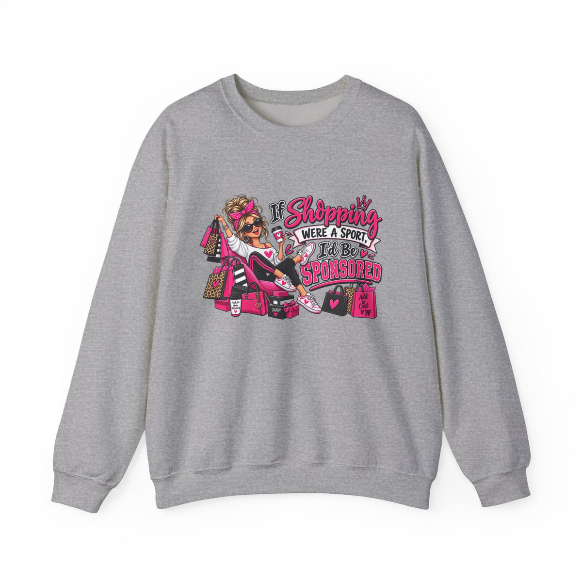 "If Shopping Were a Sport I'd Be Sponsored" Sweatshirt — product photo 1 | The ClawMark Store