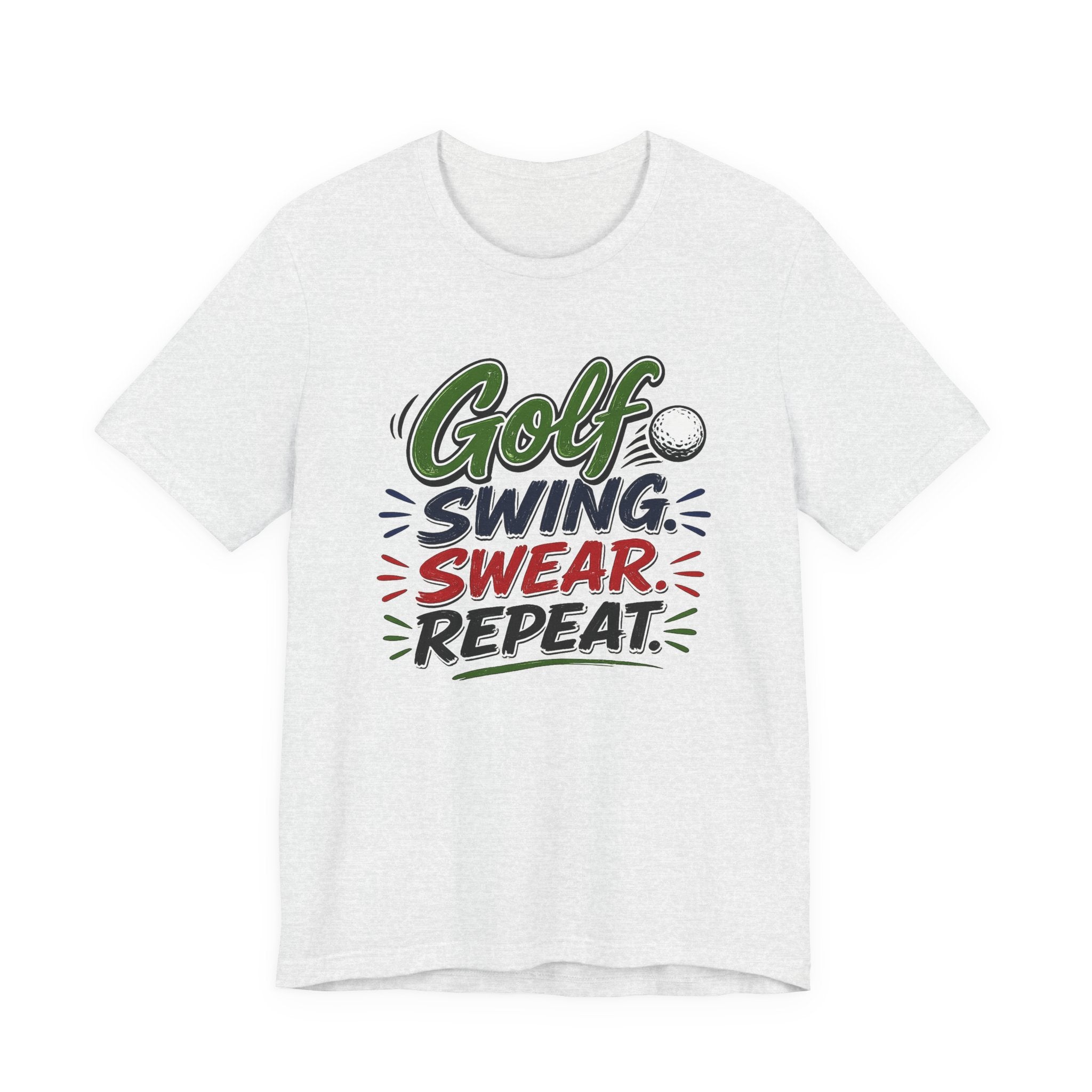 Golf - Swing, Swear, Repeat | T-Shirt | Golf Graphic Tee