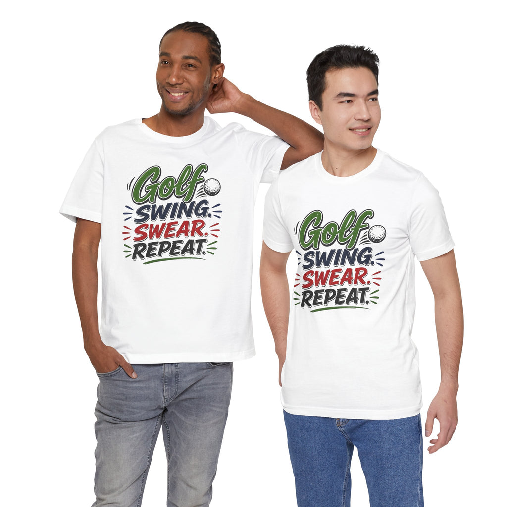 Golf - Swing, Swear, Repeat | T-Shirt | Golf Graphic Tee