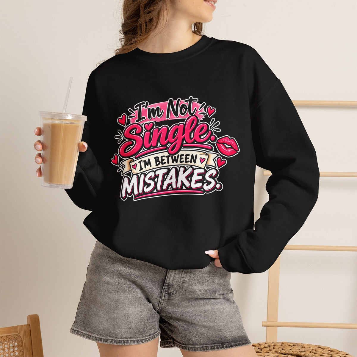 "I'm Not Single, I'm Between Mistakes" Sweatshirt — product photo 2 | The ClawMark Store
