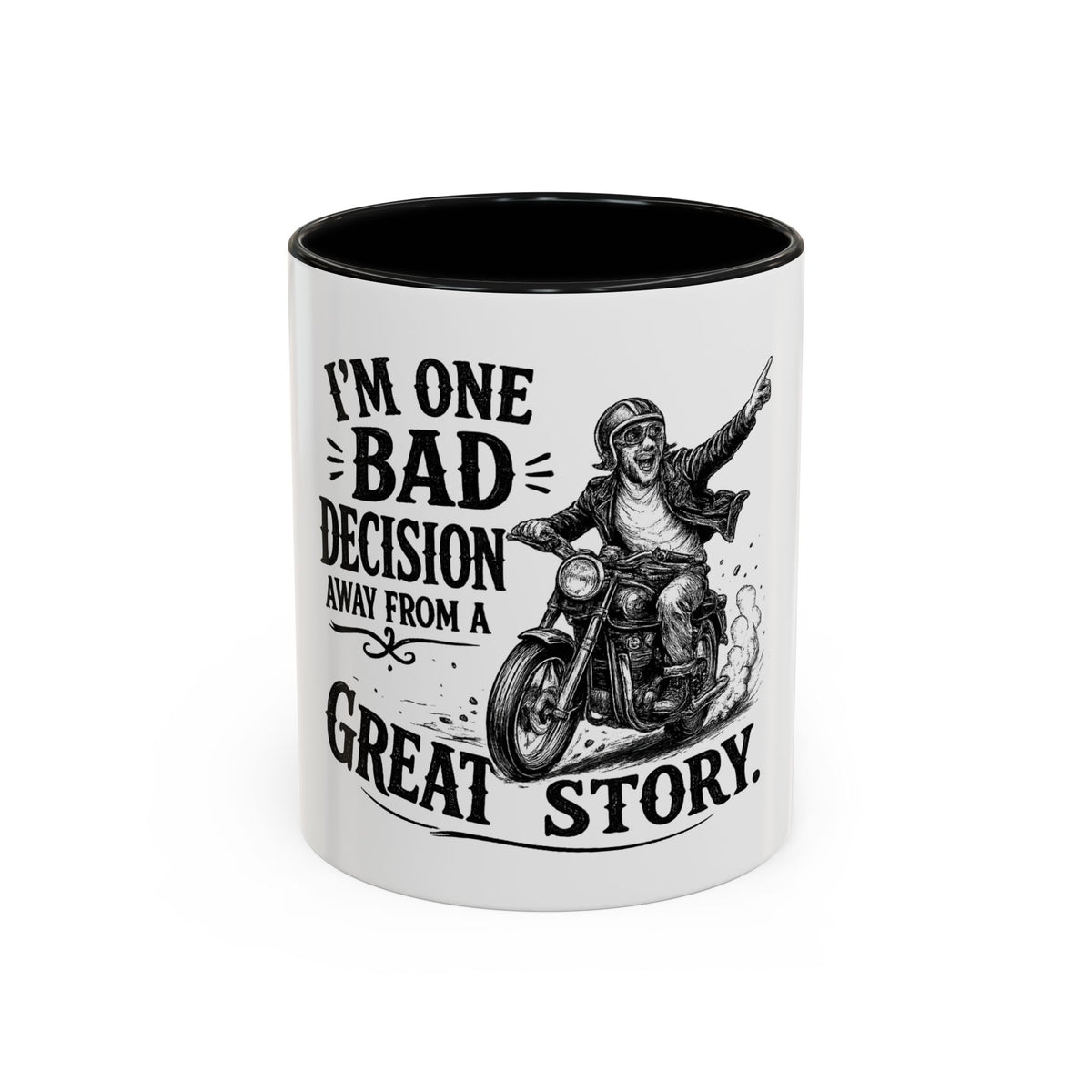 "I'm One Bad Decision Away From a Great Story" Motorcycle Mug — product photo 1 | The ClawMark Store