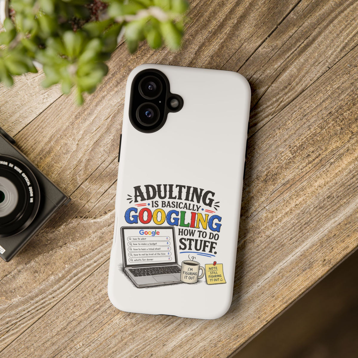 Phone Case — "Adulting Is Basically Googling How To Do Stuff" Funny Protective Case — The ClawMark Store