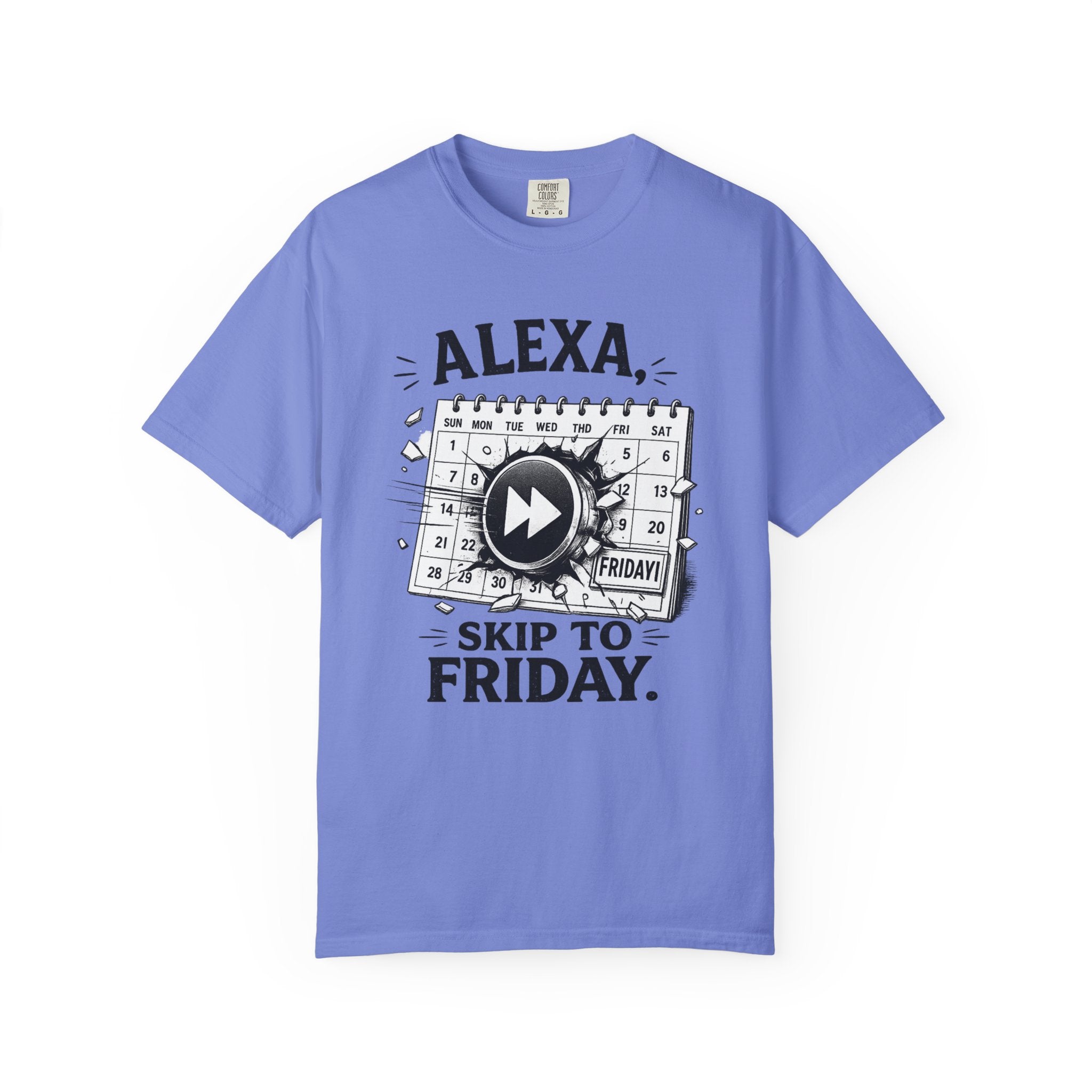 Alexa Skip To Friday | T-shirt | Funny Calendar Play Button Tee