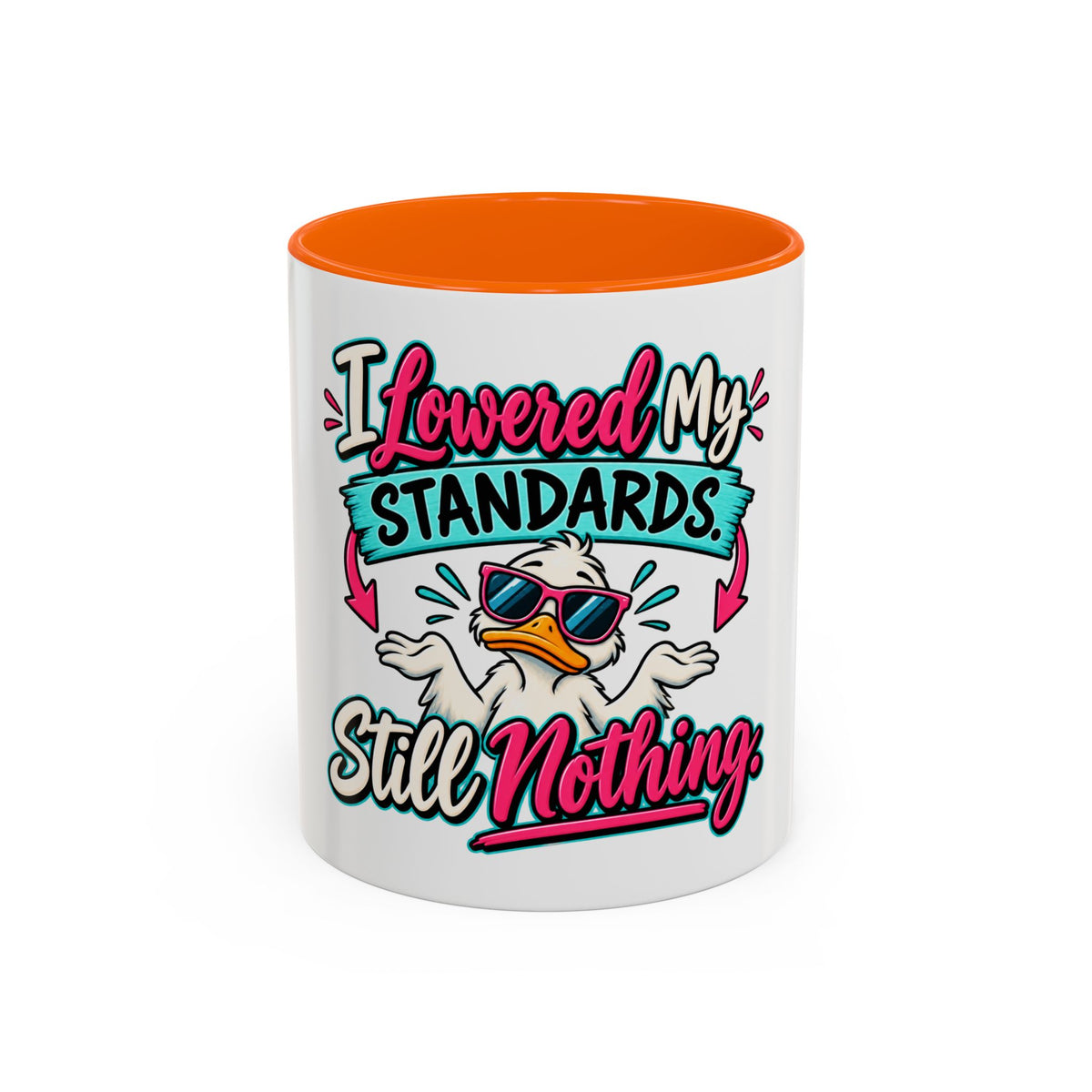 "I Lowered My Standards Still Nothing" Accent Mug (11oz, 15oz) — Orange, 11oz | The ClawMark Store