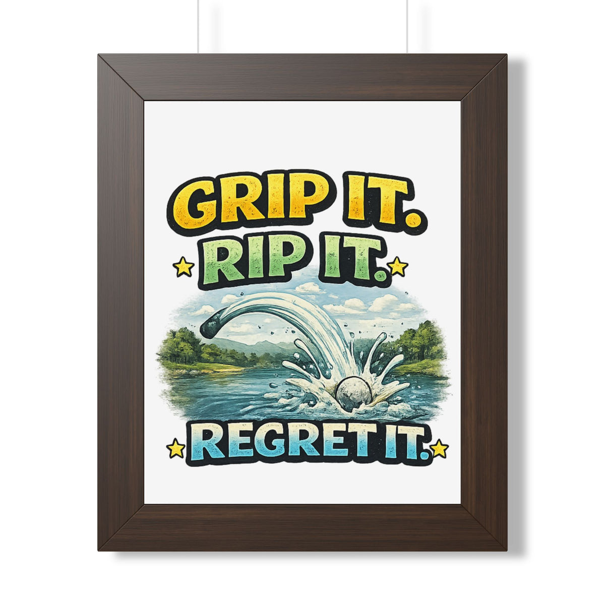 "Grip It. Rip It. Regret It." Framed Poster — Walnut, 11" x 14" | The ClawMark Store