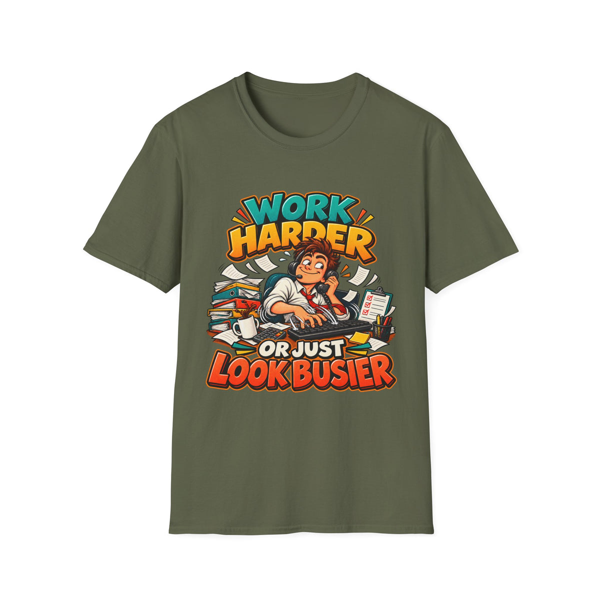 Work Harder Or Just Look Busier T-Shirt – Funny Office Humor Tee