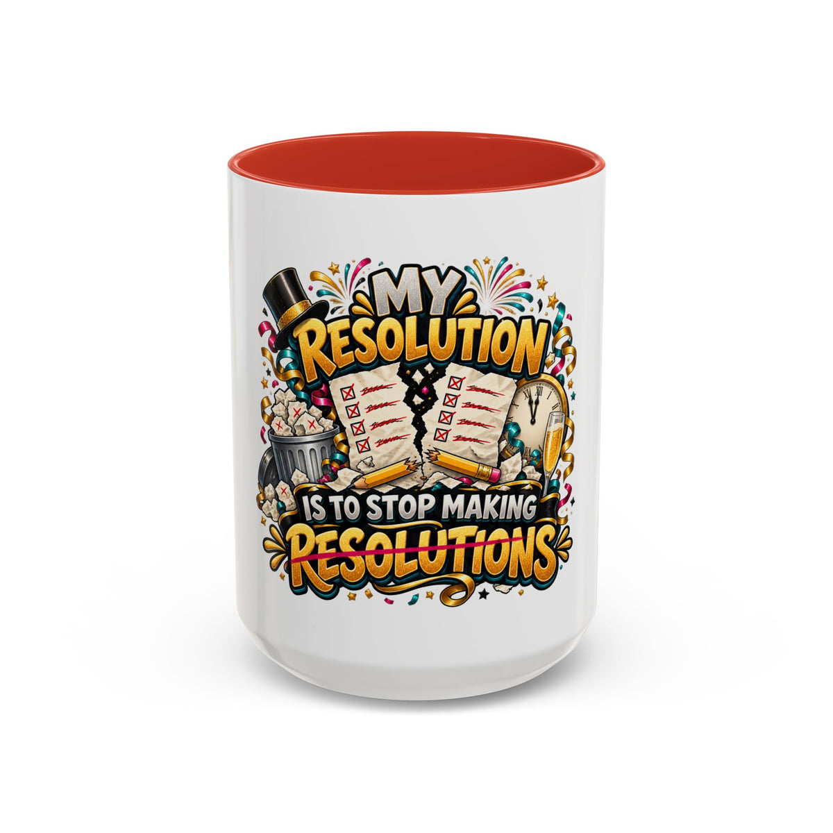 Funny New Year Coffee Mug — “My Resolution Is To Stop Making Resolutions” Accent Mug