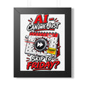 "AI - Can we just Skip to Friday?" Framed Poster — Black, 11" x 14" | The ClawMark Store