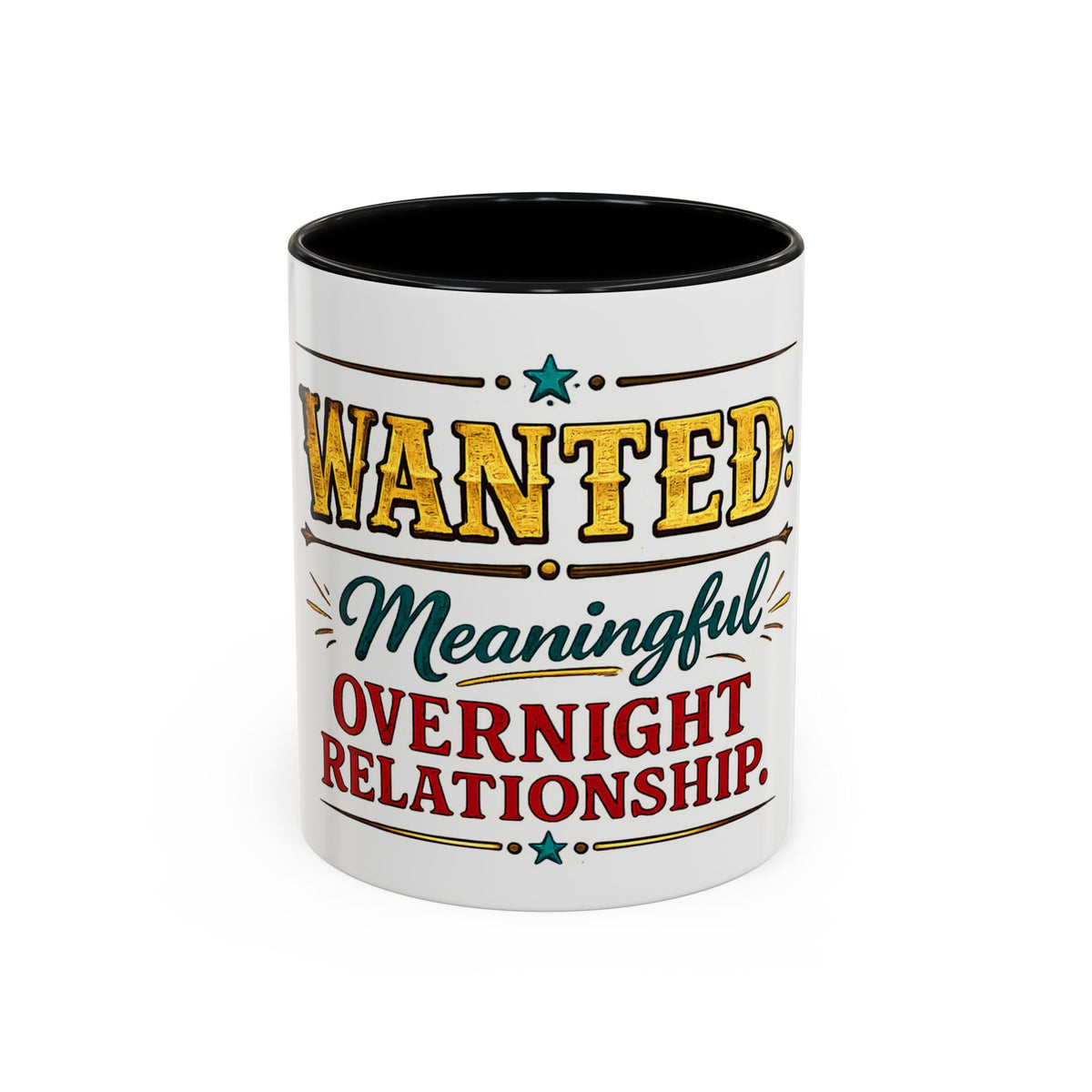 Wanted: Meaningful Overnight Relationship — Coffee Mug — product photo 1 | The ClawMark Store