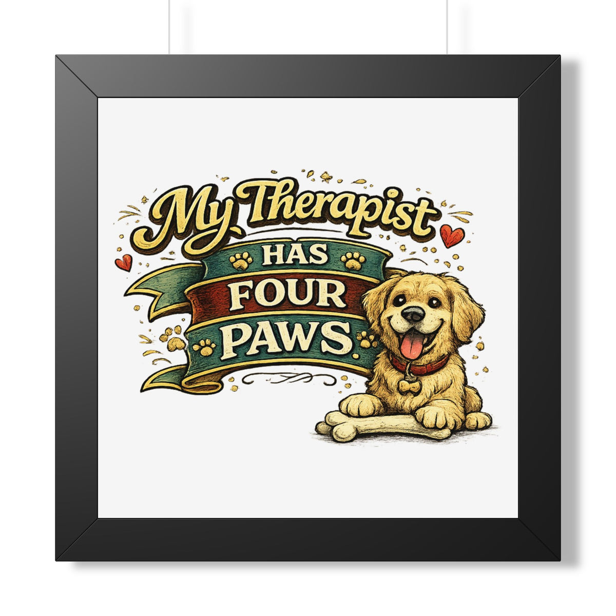 "My Therapist Has Four Paws" Framed Poster — Black, 16″ x 16″ | The ClawMark Store