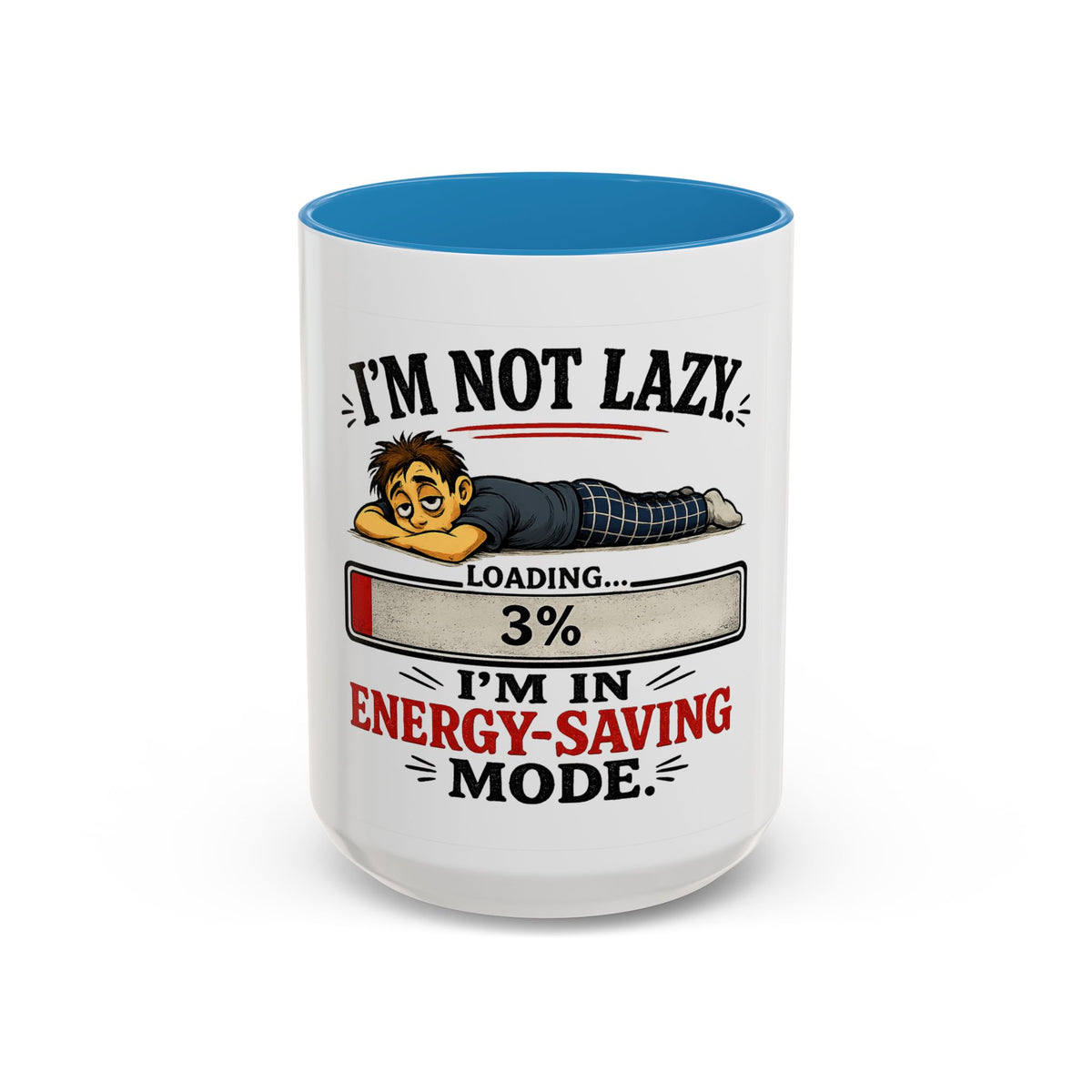 "I'm Not Lazy, I'm in Energy-Saving Mode" Accent Mug — Blue, 15oz | The ClawMark Store