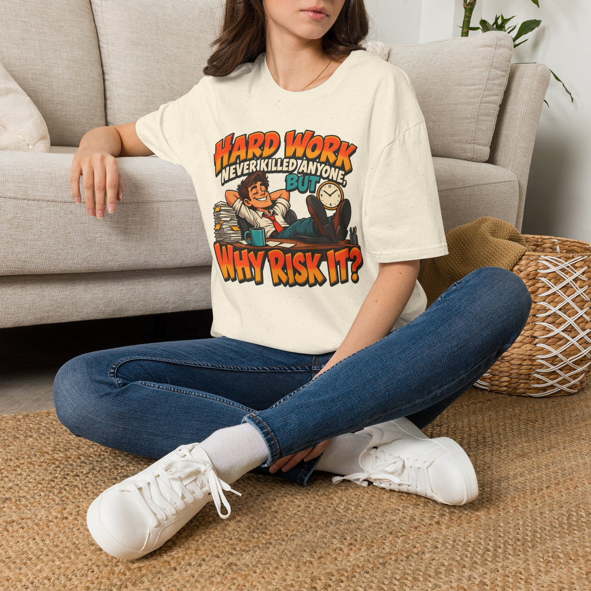 T-Shirt — Funny "Hard Work Never Killed Anyone But Why Risk It" Graphic Tee
