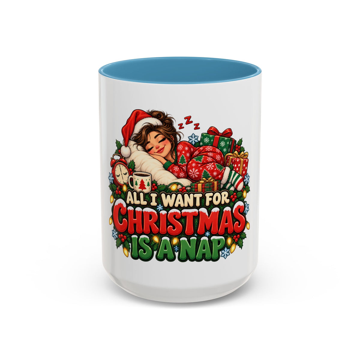 Christmas Coffee Mug — "All I Want For Christmas Is A Nap" Holiday Accent Mug (11/15oz)