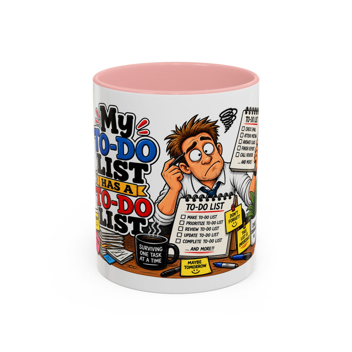 "My To-Do List Has a To-Do List" — Coffee Mug (11oz, 15oz) — 11oz, Pink | The ClawMark Store