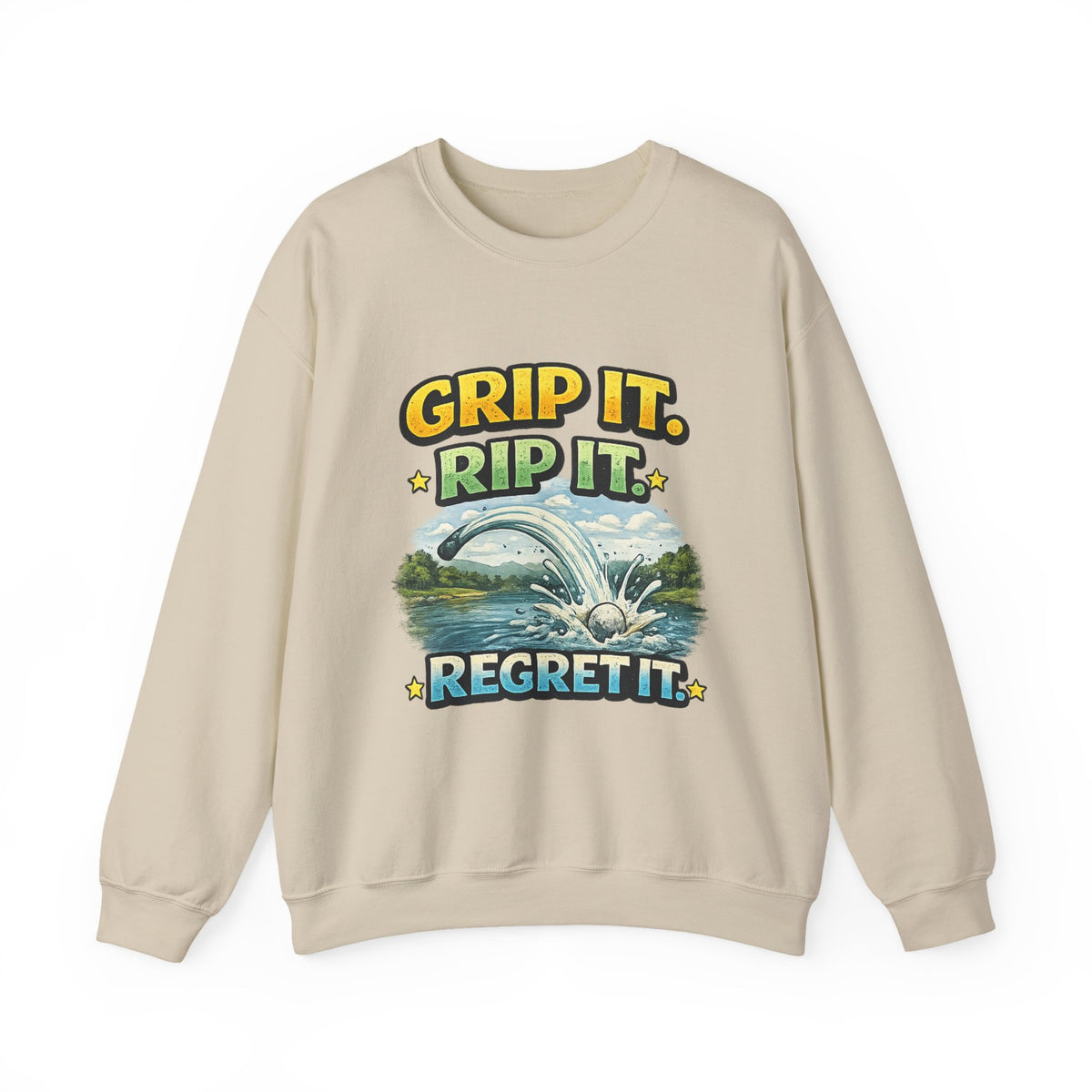 "Grip It, Rip It, Regret It" Fishing Sweatshirt — S, Sand | The ClawMark Store