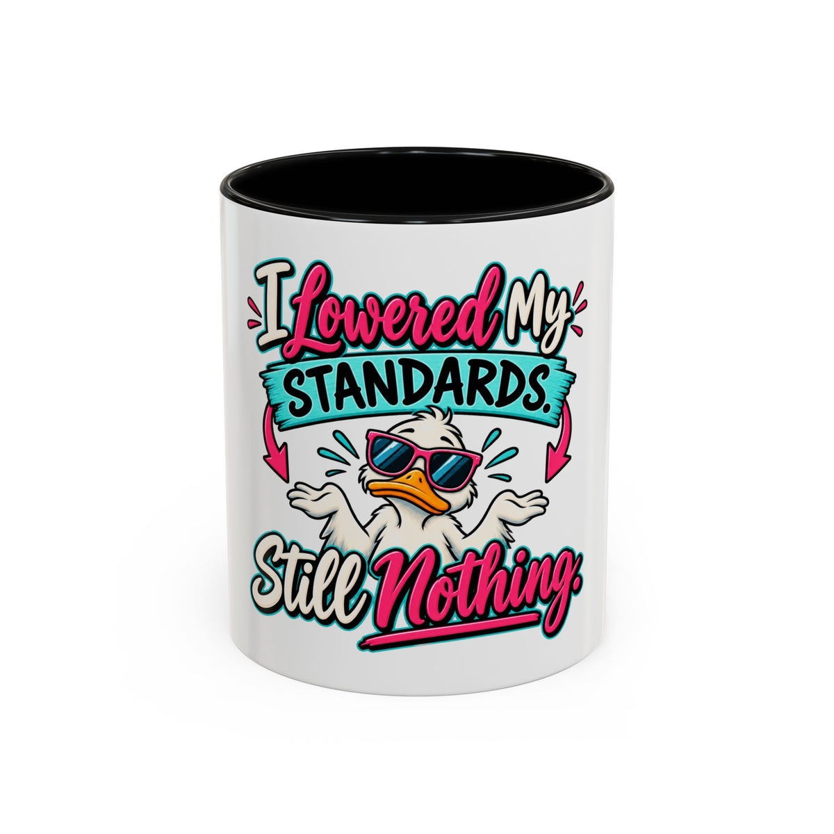 "I Lowered My Standards Still Nothing" Accent Mug (11oz, 15oz) — Black, 11oz | The ClawMark Store