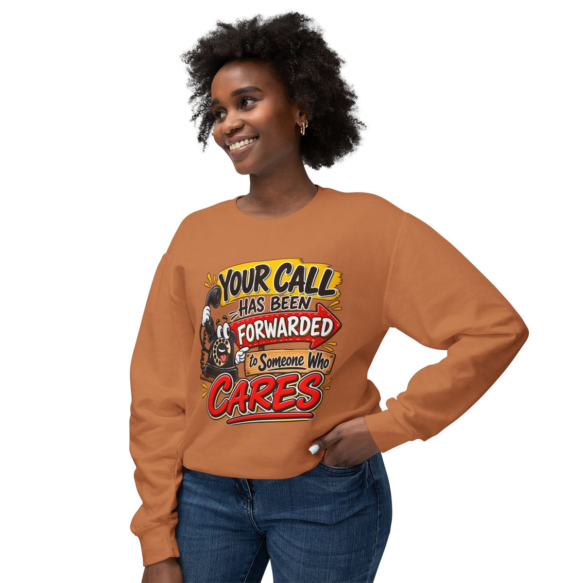 "Your Call Has Been Forwarded to Someone Who Cares" Sweatshirt — product photo 3 | The ClawMark Store