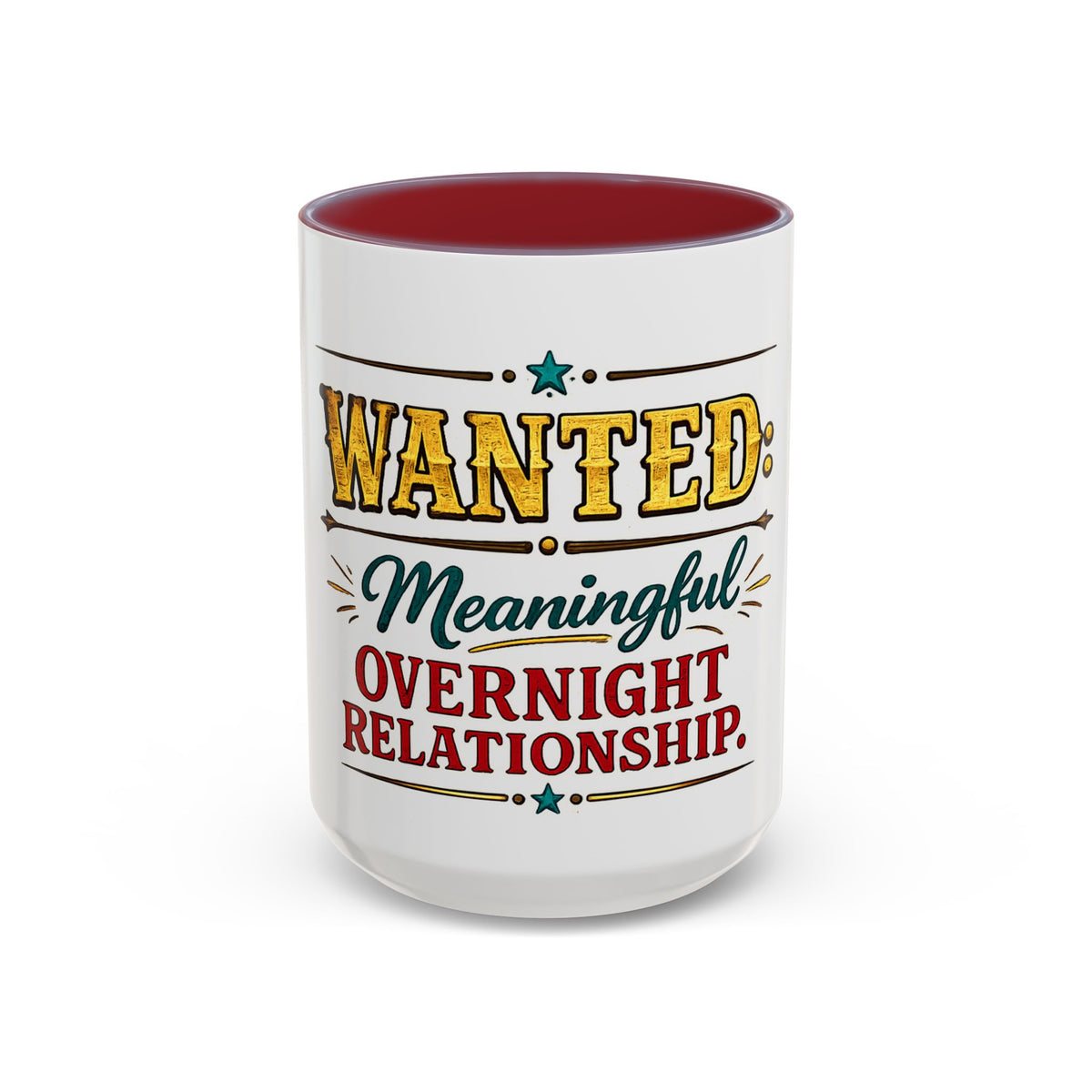Wanted: Meaningful Overnight Relationship — Coffee Mug — Maroon, 15oz | The ClawMark Store