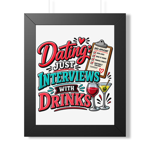 "Dating: Just Interviews with Drinks" Framed Poster — Black, 11" x 14" | The ClawMark Store