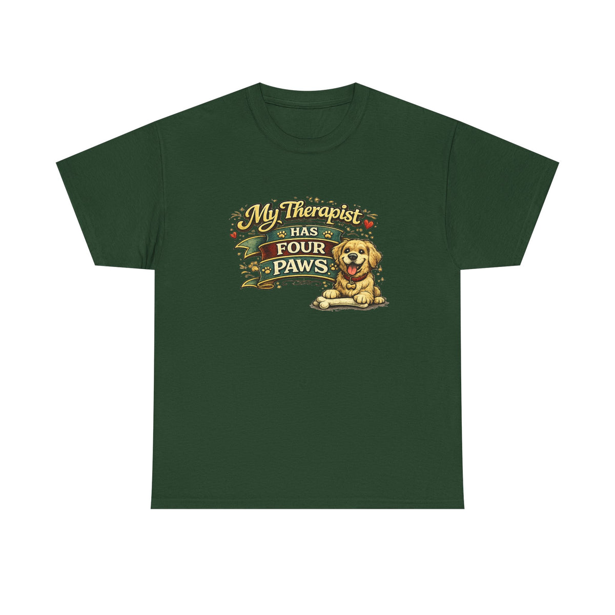 My Therapist Has Four Paws — T-Shirt — Forest Green, S | The ClawMark Store