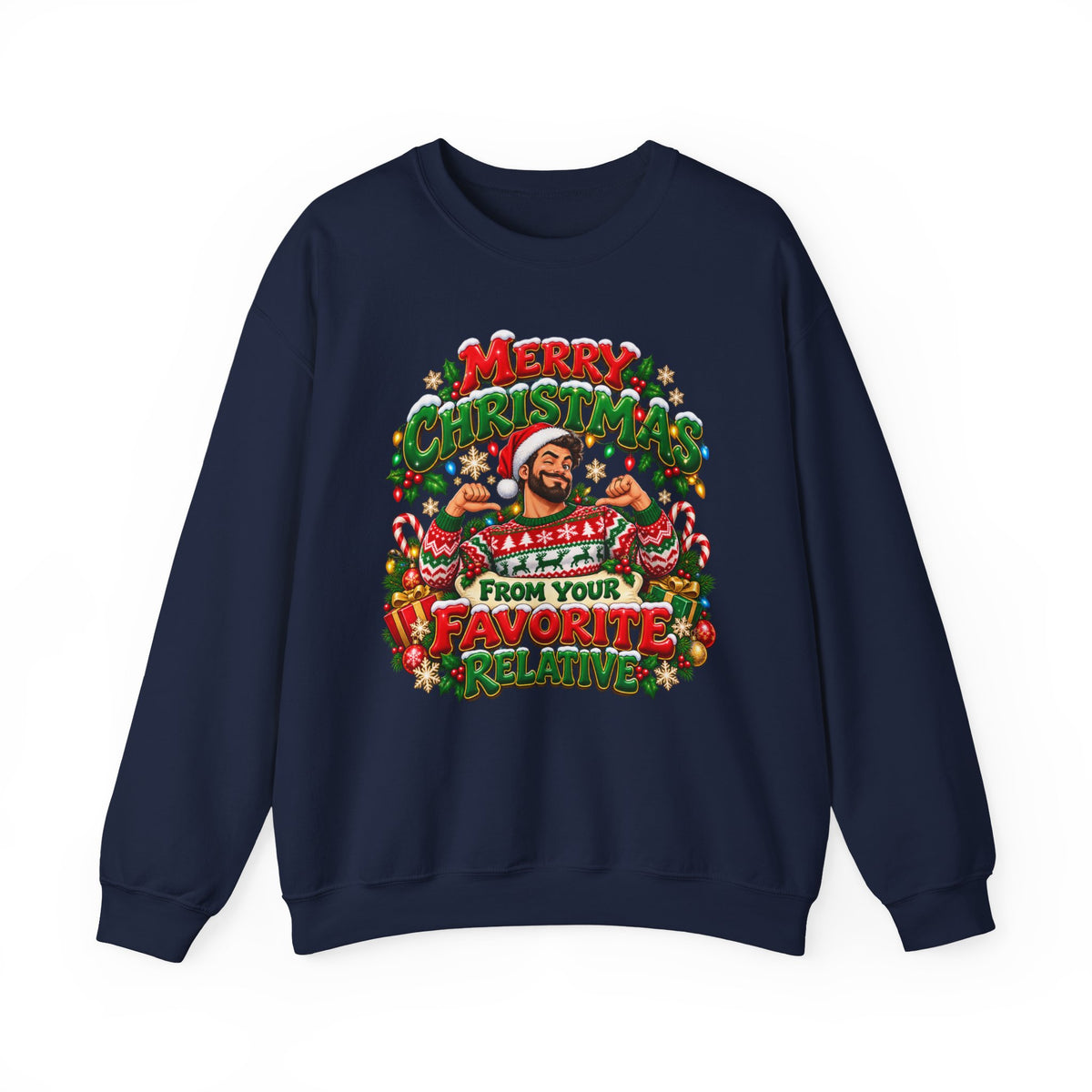 Merry Christmas From Your Favorite Relative Sweatshirt - Man