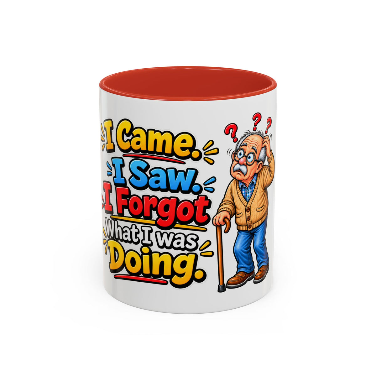 "I Came. I Saw. I Forgot What I Was Doing." Senior Accent Mug