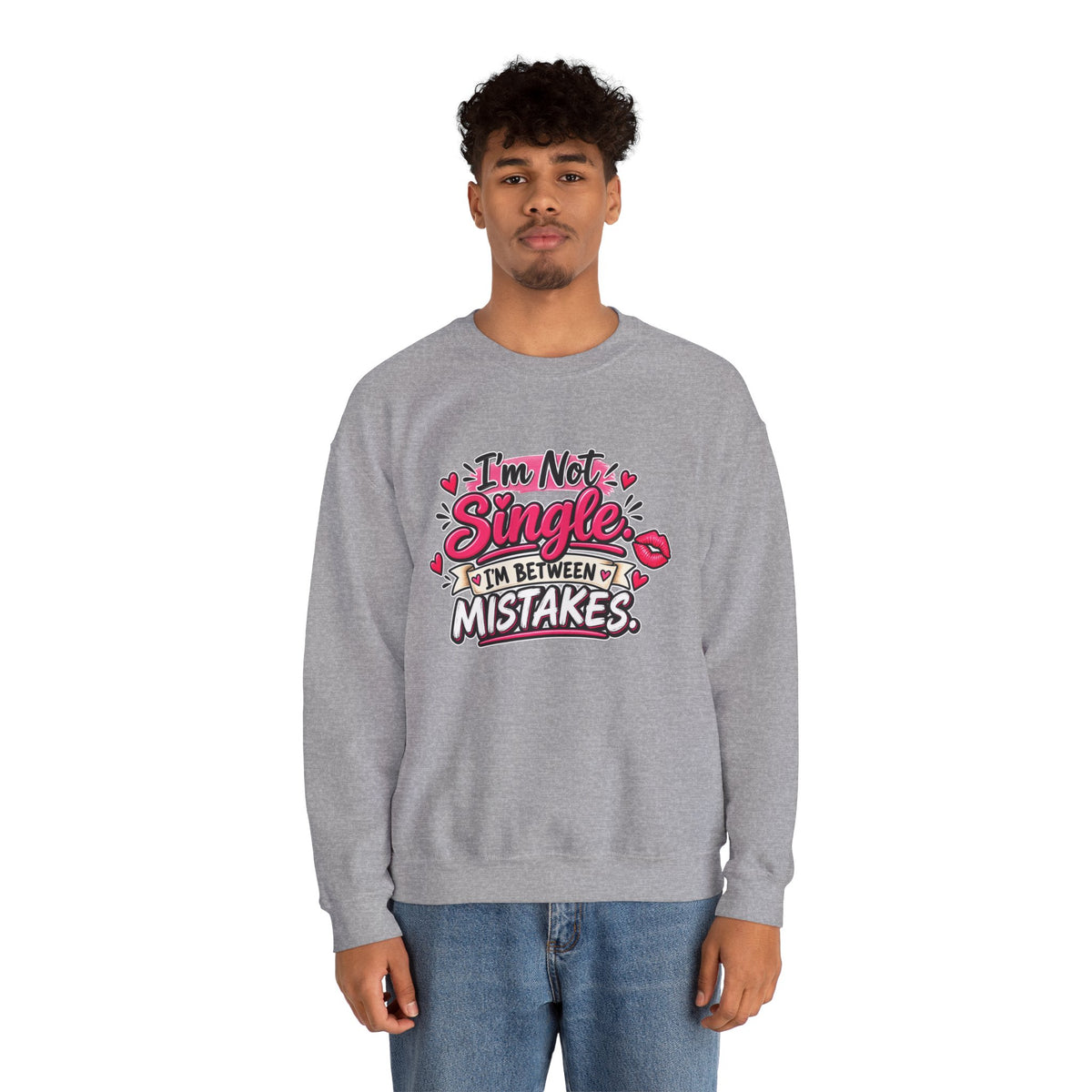 "I'm Not Single, I'm Between Mistakes" Sweatshirt — product photo 4 | The ClawMark Store