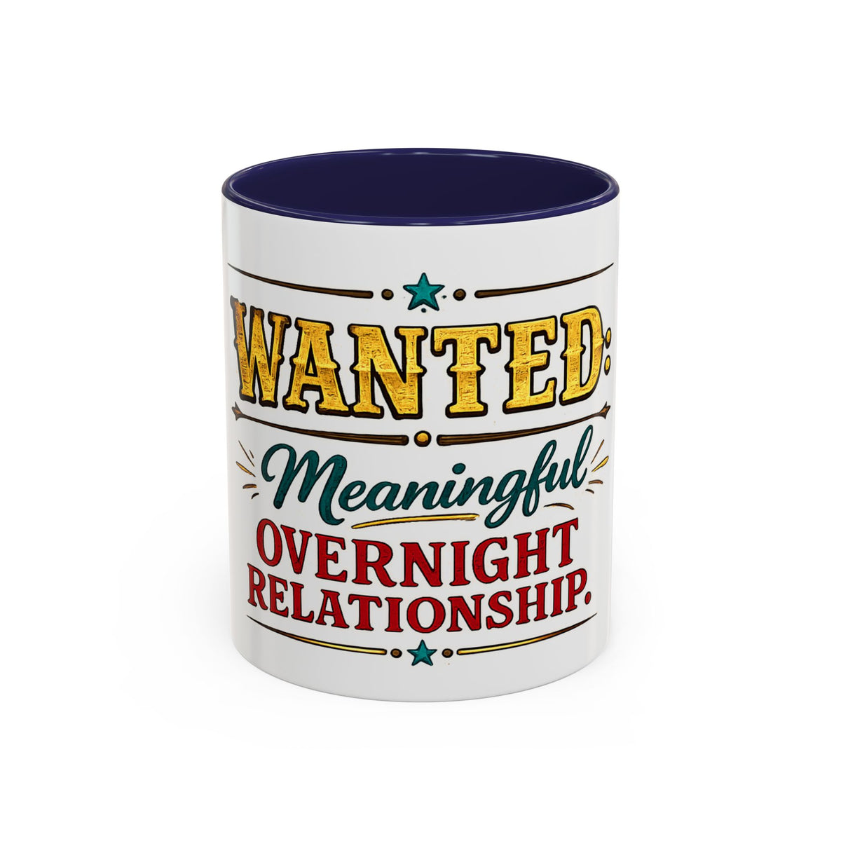 Wanted: Meaningful Overnight Relationship — Coffee Mug — Navy, 11oz | The ClawMark Store