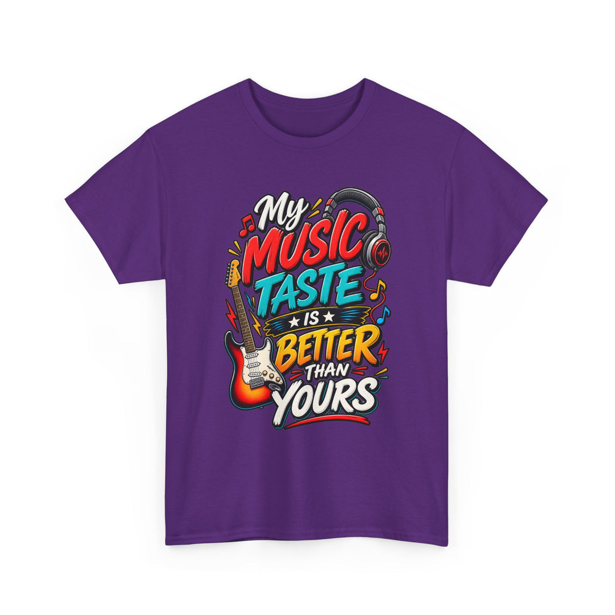 "My Music Taste Is Better Than Yours" T-Shirt — Purple, S | The ClawMark Store