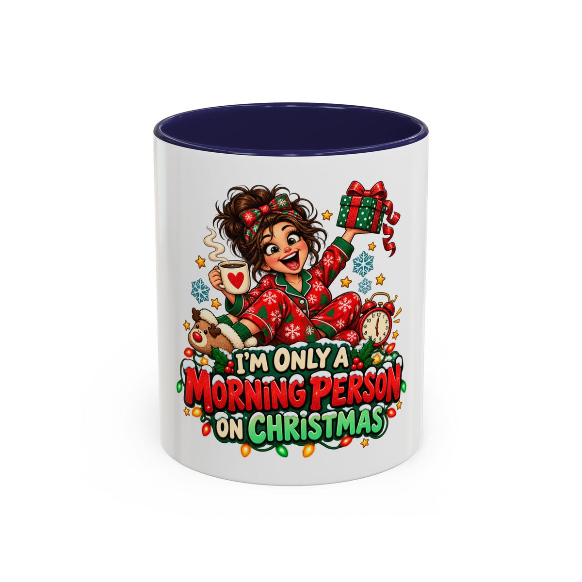 Christmas Coffee Mug - "I'm Only a Morning Person on Christmas" Holiday Gift Mug (11/15oz)